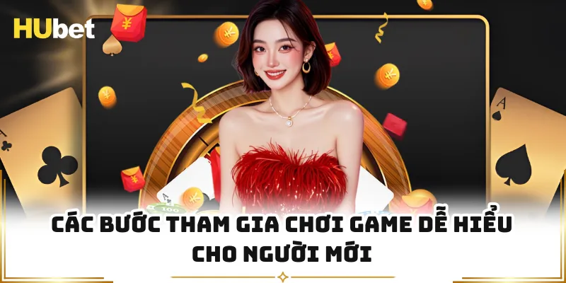 Các bước tham gia chơi game dễ hiểu cho người mới